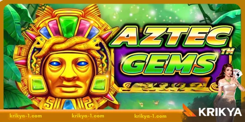 Overview of Aztec Gems Krikya